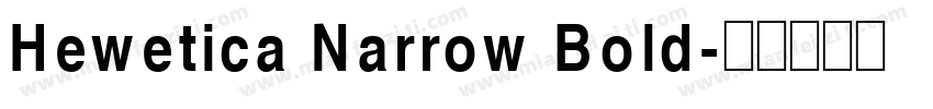 Hewetica Narrow Bold字体转换